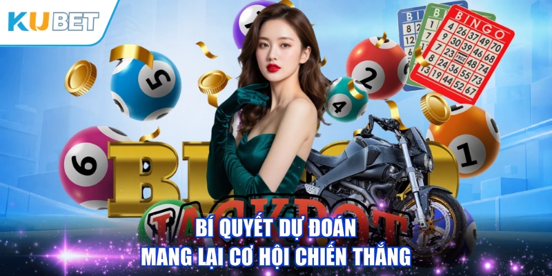 Bí quyết dự đoán mang lại cơ hội chiến thắng
